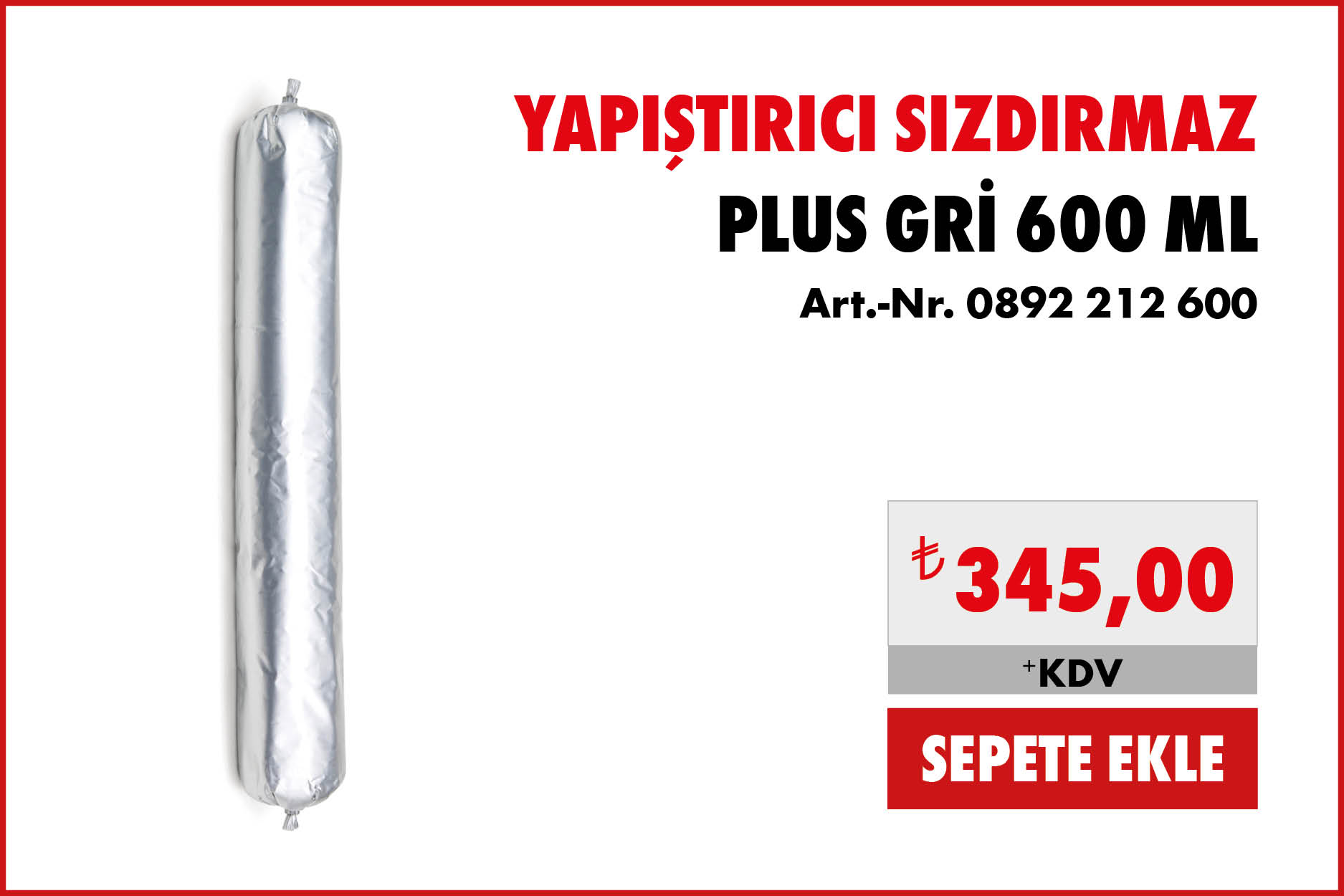 YAPIŞTIRICI SIZDIRMAZ PLUS GRİ 600ML